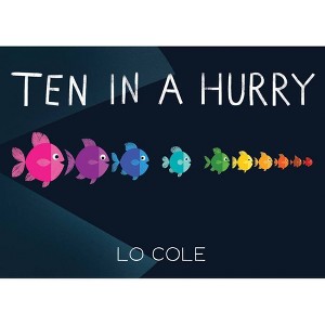 Ten in a Hurry - by Lo Cole - 1 of 1