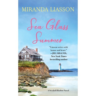 Sea Glass Summer - by  Miranda Liasson (Paperback)