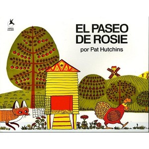 El Paseo de Rosie (Rosie's Walk) - by  Pat Hutchins (Paperback) - 1 of 1