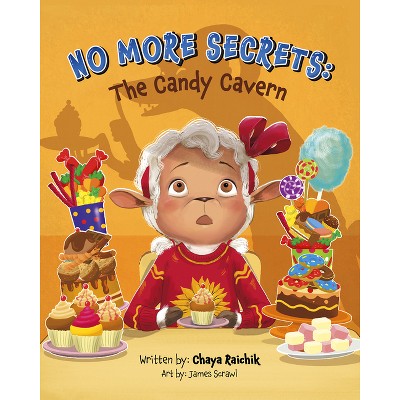 No More Secrets: The Candy Cavern - by  Chaya Raichik (Paperback)