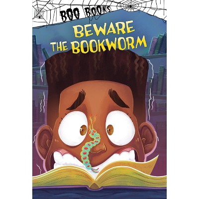 Beware the Bookworm - (Boo Books) by  John Sazaklis (Hardcover)