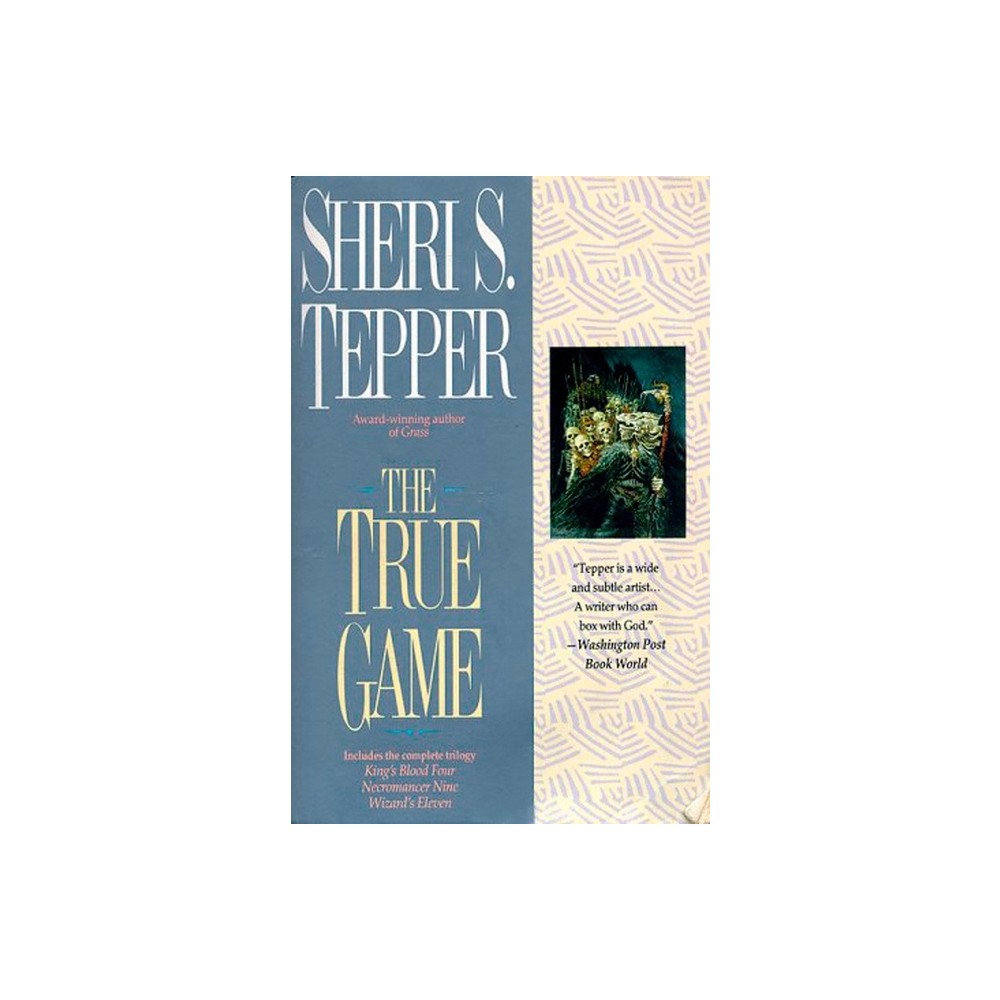 The True Game - by Sheri S Tepper (Paperback)