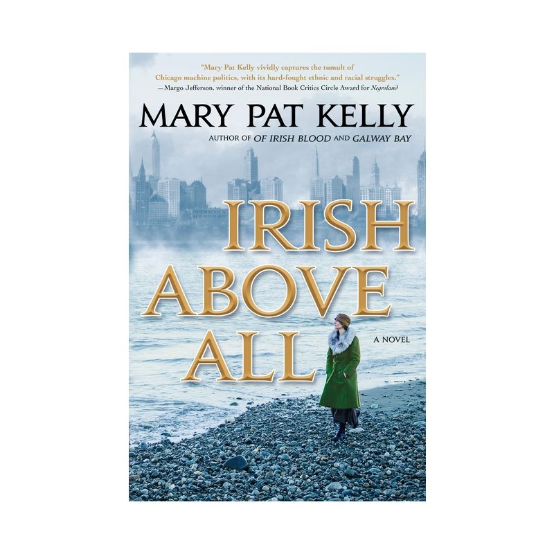 Irish Above All - (Of Irish Blood) by  Mary Pat Kelly (Paperback), 1 of 2