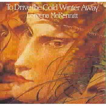 Loreena McKennitt - To Drive The Cold Winter Away (CD)