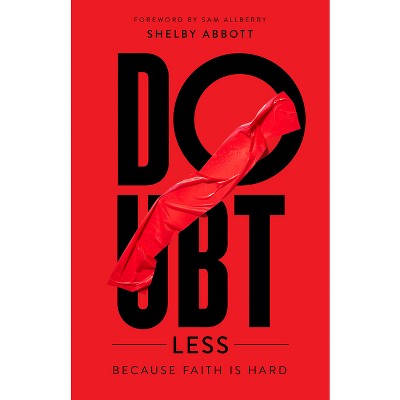 Doubtless - by  Shelby Abbott (Paperback)
