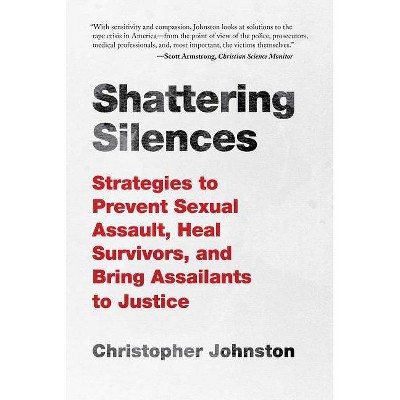 Shattering Silences - by  Christopher Johnston (Hardcover)