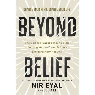 Beyond Belief - by  Nir Eyal (Hardcover)