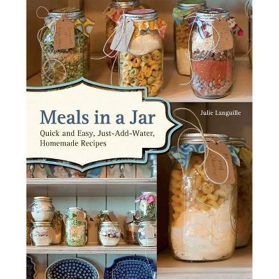 Meals in a Jar - by  Julie Languille (Paperback)