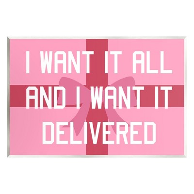 Stupell Industries Funny Want Gifts Delivered Wall Plaque Art