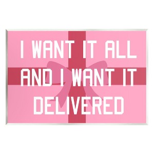 Stupell Industries Funny Want Gifts Delivered Wall Plaque Art - 1 of 4