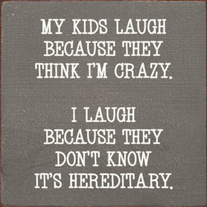 Slickblue Funny Parent Quote Wood Wall Sign – “They Think I’m Crazy” 7x7 Rustic Home Décor, Multiple Color Options - 1 of 3
