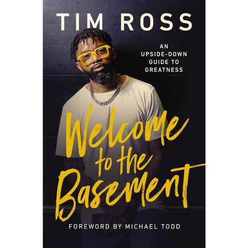 Welcome To The Basement - By Tim Ross (hardcover) : Target