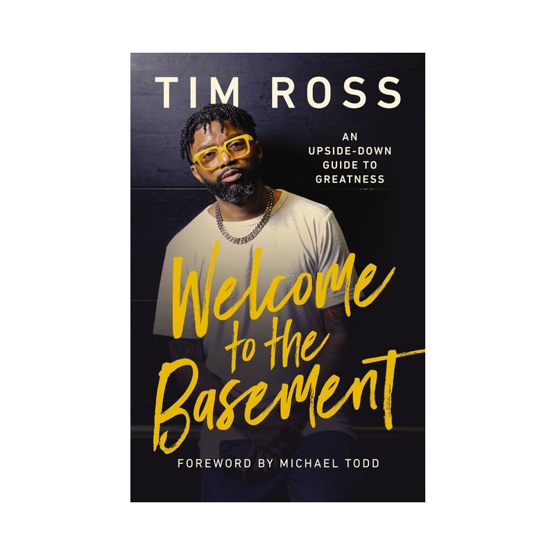 Welcome to the Basement - by  Tim Ross (Hardcover), 1 of 2