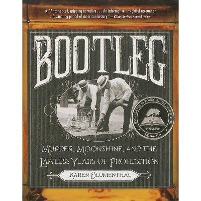 Bootleg - by  Karen Blumenthal (Paperback)