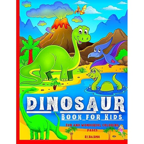 Download Dinosaur Coloring Book For Kids By Bia Kimie Paperback Target