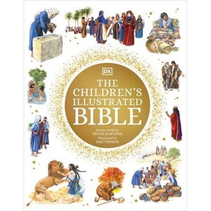 The Children's Illustrated Bible - (DK Bibles and Bible Guides) by  DK (Hardcover) - 1 of 1