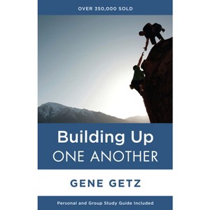 Building Up One Another - by  Gene A Getz (Paperback) - 1 of 1