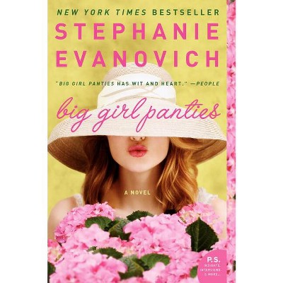 Big Girl Panties - By Stephanie Evanovich (paperback) : Target