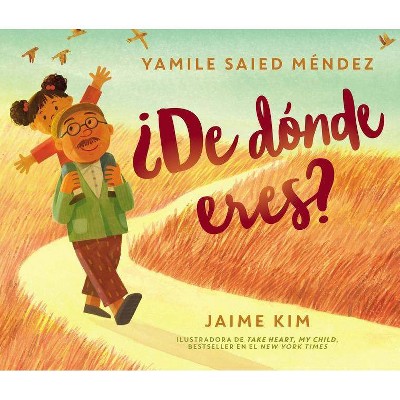 ¿De Dónde Eres? - by  Yamile Saied Méndez (Hardcover)
