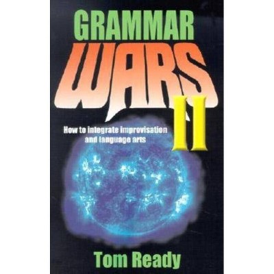 Grammar Wars II - by  Tom Ready (Paperback)