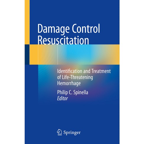 Damage Control Resuscitation - By Philip C Spinella (paperback) : Target