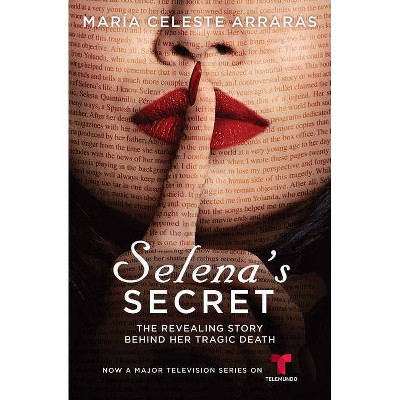 Selena's Secret - by  María Celeste Arrarás (Paperback)