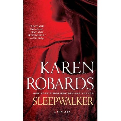 Sleepwalker - by  Karen Robards (Paperback)