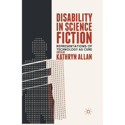 Disability in Science Fiction - by  K Allan (Paperback)