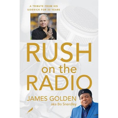 Rush on the Radio - by  James Golden (Hardcover)