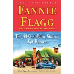 The All-girl Filling Station's Last Reunion (Paperback) by Fannie Flagg - 1 of 1