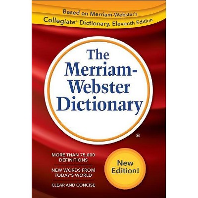 The Merriam-Webster Dictionary - by  Merriam-Webster Inc (Paperback)