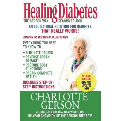 Healing Diabetes - 2nd Edition by  Charlotte Gerson (Paperback)