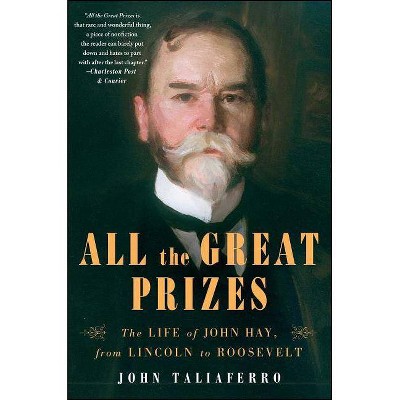 All the Great Prizes - by  John Taliaferro (Paperback)