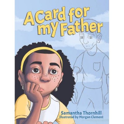 A Card for My Father - by  Samantha Thornhill (Hardcover)