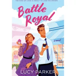 Battle Royal - by  Lucy Parker (Paperback)