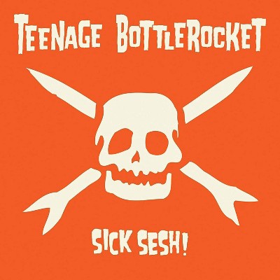 Teenage Bottlerocket - Sick Sesh! (CD)