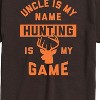 Men's - Instant Message - Uncle Is My Name Hunting My Game Short Sleeve Graphic T-Shirt - 2 of 4
