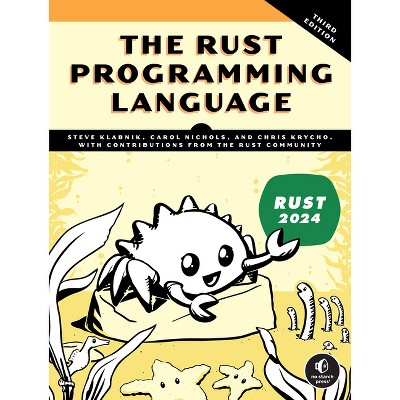The Rust Programming Language, 3rd Edition - by  Carol Nichols & Chris Krycho (Paperback)