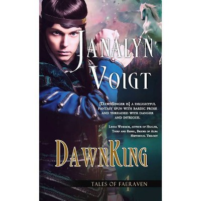 DawnKing - (Tales of Faeraven) by  Janalyn Voigt (Paperback)