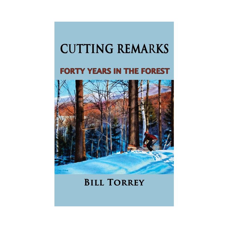 Cutting Remarks - by  Bill Torrey (Paperback), 1 of 2
