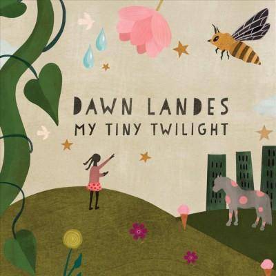 Dawn Landes - My Tiny Twilight (CD)