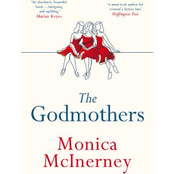 The Godmothers - by  Monica McInerney (Paperback)