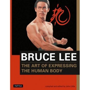 Bruce Lee the Art of Expressing the Human Body - (Orphans' Home Cycle) (Paperback) - 1 of 1