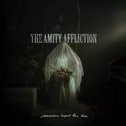 Amity Affliction The - Somewhere Beyond The Blue (Vinyl)