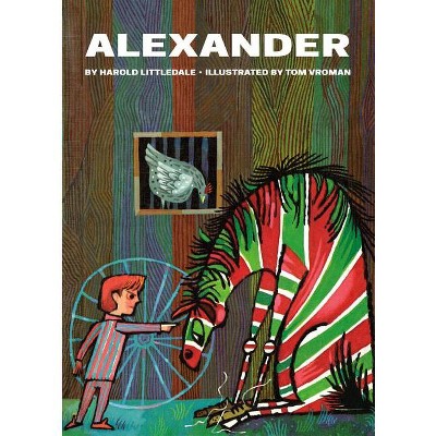 Alexander - by  Harold Littledale (Hardcover)