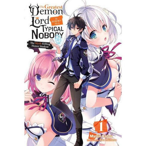 The Greatest Demon Lord Is Reborn As A Typical Nobody Vol 1 Light Novel The Greatest Demon Lord Is Reborn As A Typical Nobody Light Novel Target