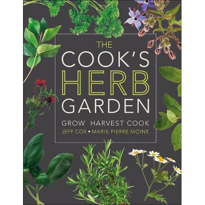  The Cook's Herb Garden - (Hardcover) 