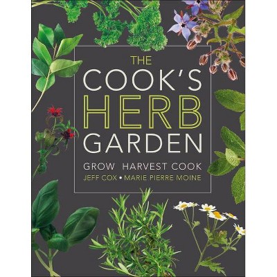  The Cook's Herb Garden - (Hardcover) 