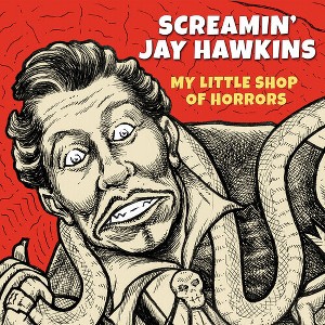 Screamin' Jay Hawkins - My Little Shop Of Horrors (Vinyl) - 1 of 1