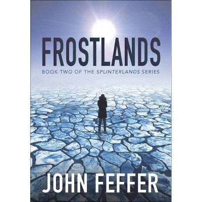 Frostlands - (Dispatch Books) by  John Feffer (Paperback)